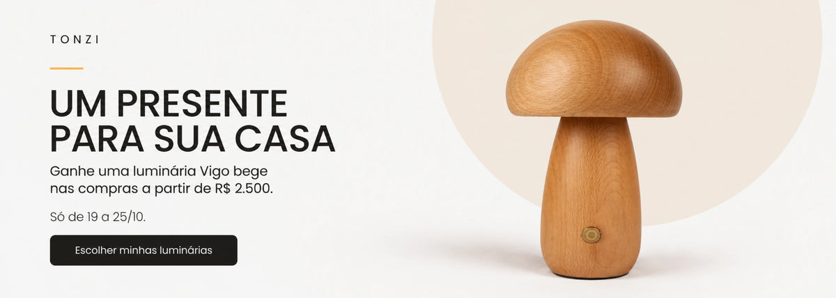 Um presente para sua casa. Ganhe uma luminária Vigo bege nas compras a partir de R$ 2.500. Só de 19 a 25/10.
